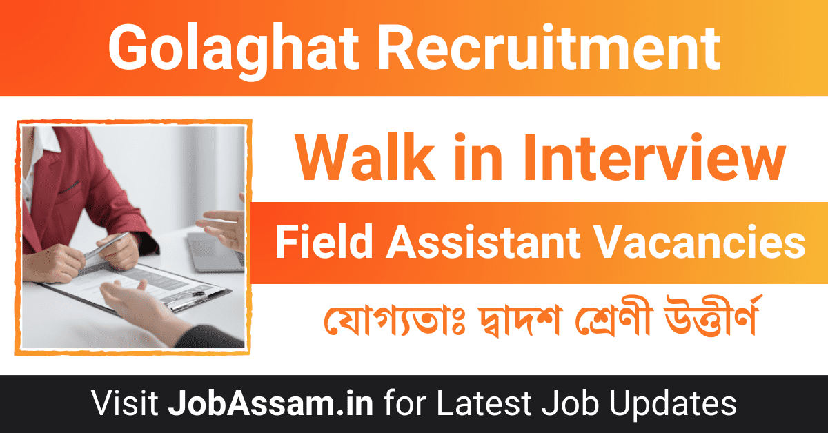 Golaghat Recruitment Details