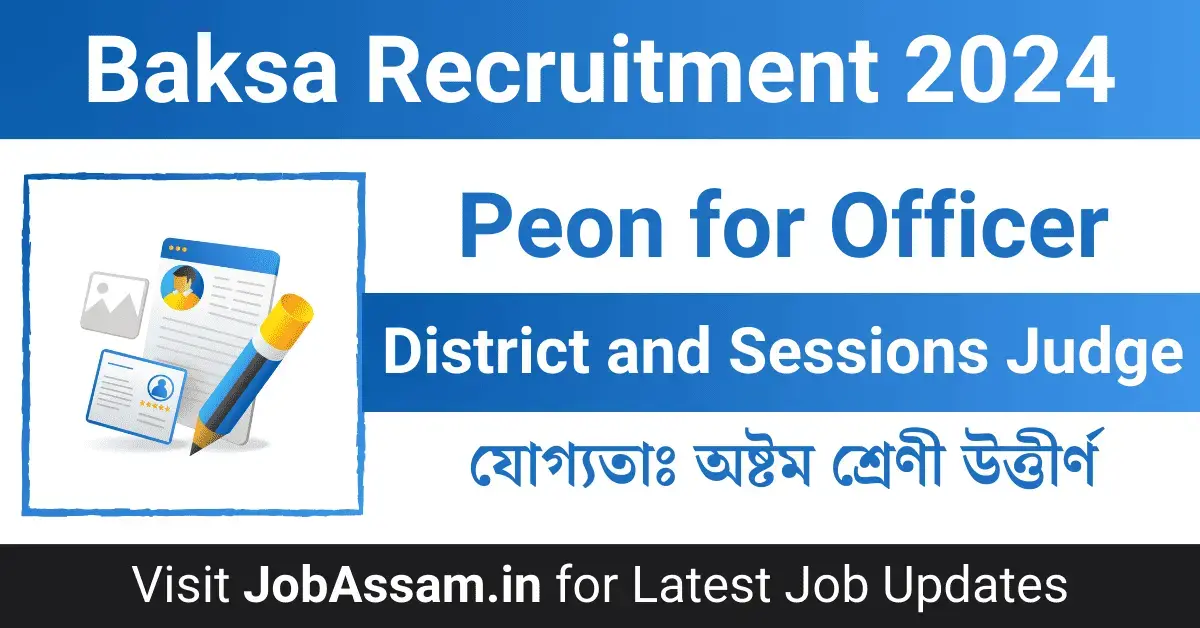 Baksa Recruitment Details