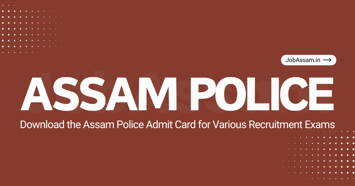 Assam Police Admit Card