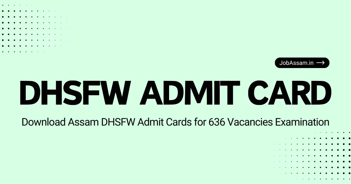 DHSFW Assam Admit Card