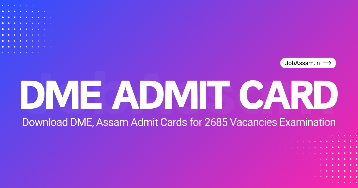 DME Assam Admit Card