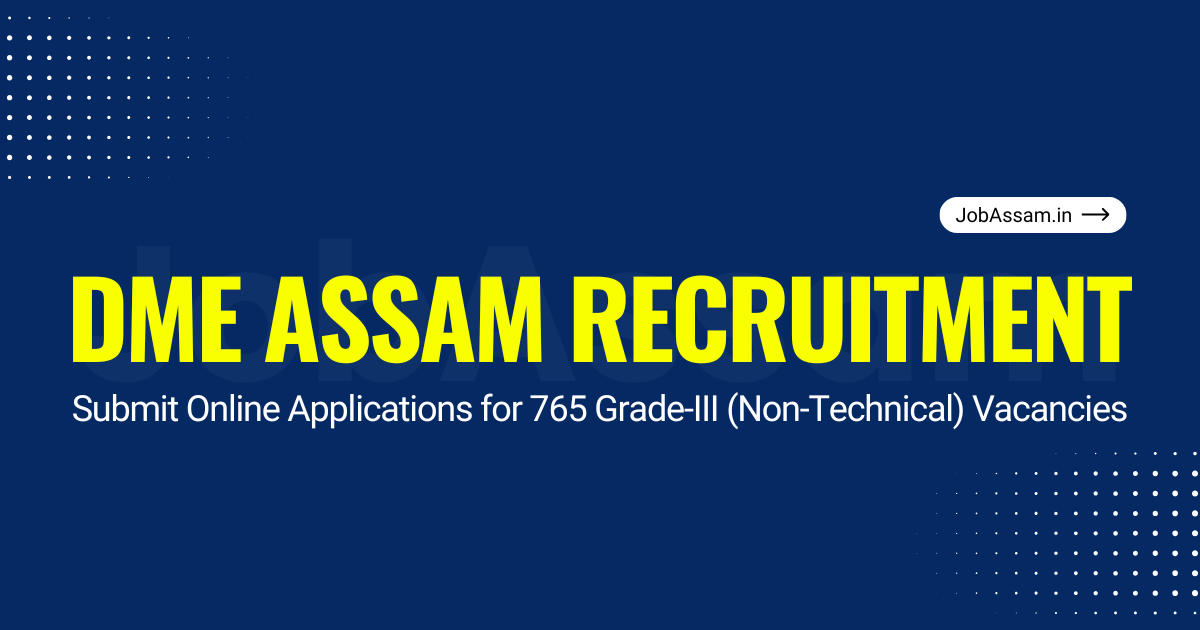 DME Assam Recruitment