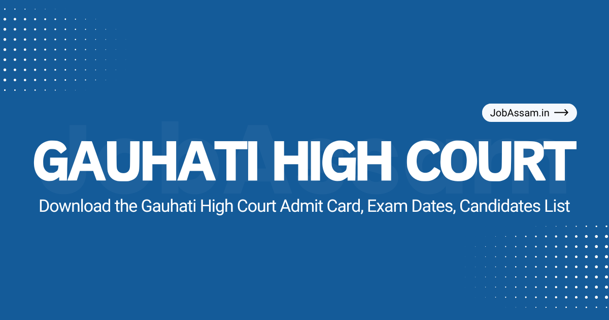 Gauhati High Court Admit Card