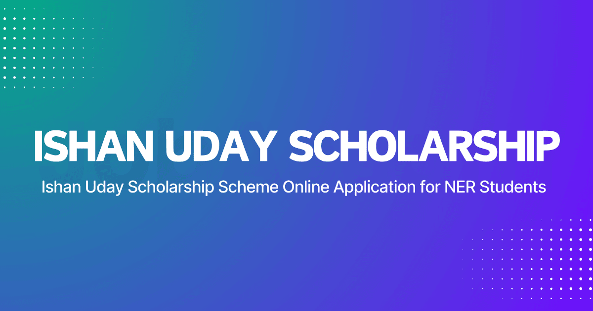 Ishan Uday Scholarship