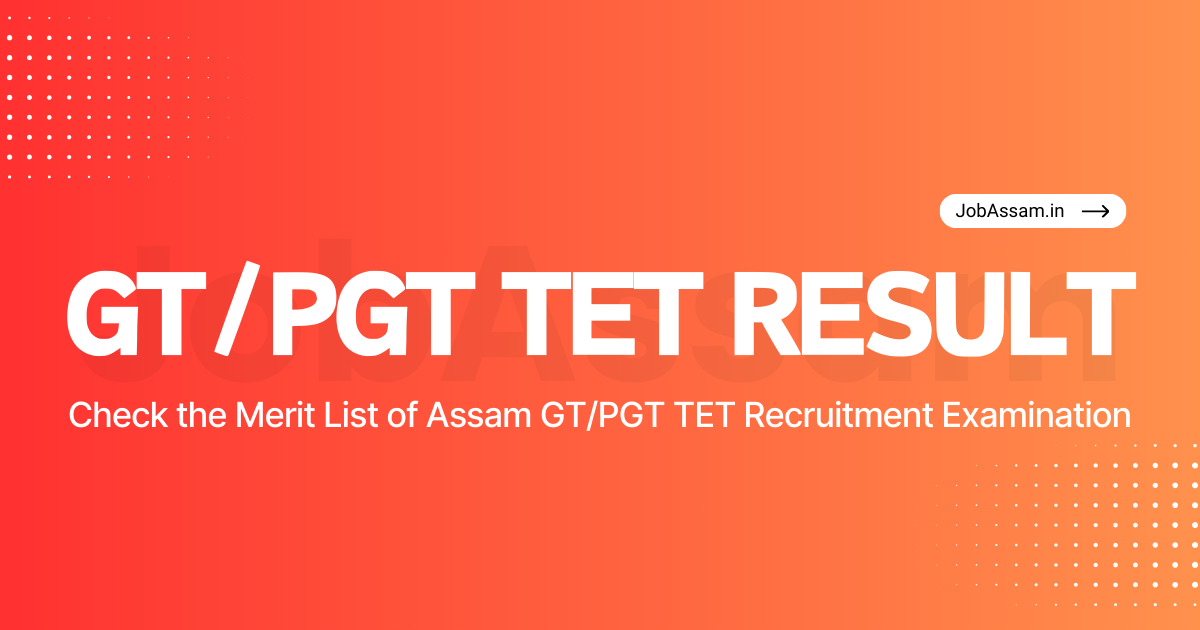 Assam GT/PGT TET Results