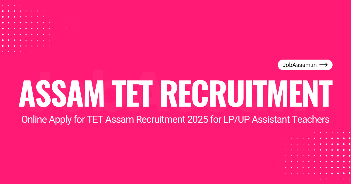 TET Assam Recruitment 2025