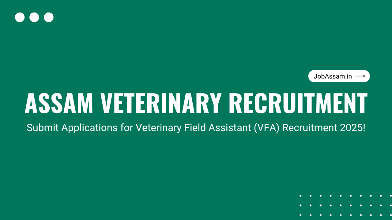 Assam Veterinary Recruitment