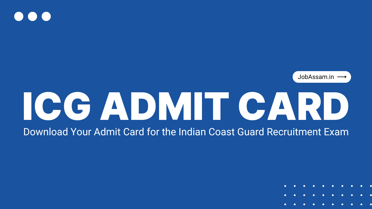 Indian Coast Guard Admit Card