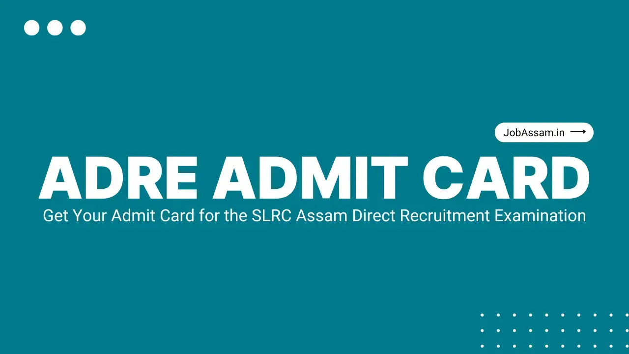 Assam Direct Recruitment Admit Card