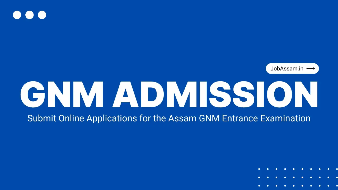Assam GNM Admission