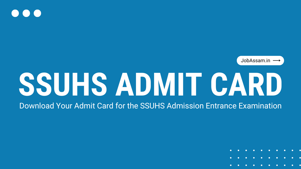 SSUHS Admit Card