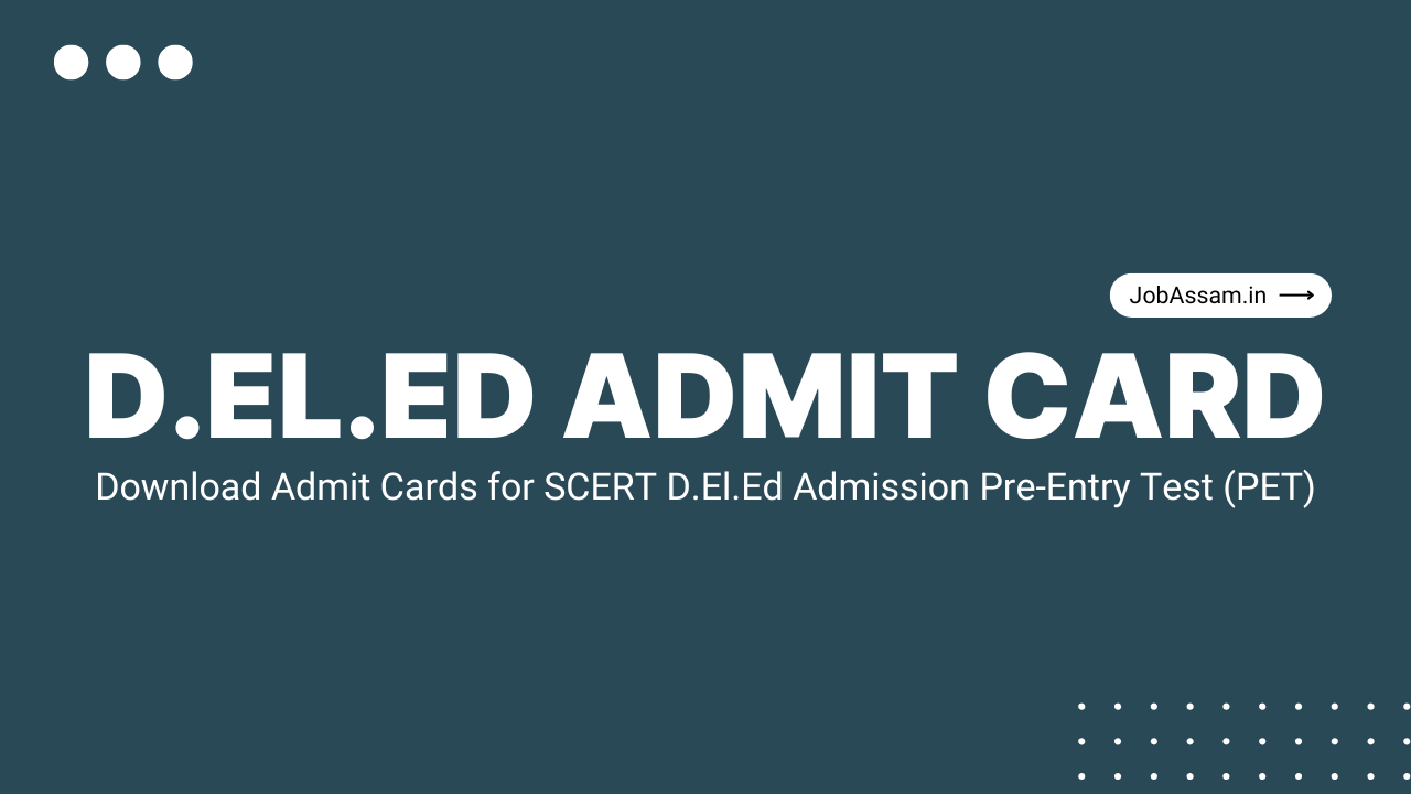 Assam D.El.Ed Admit Card