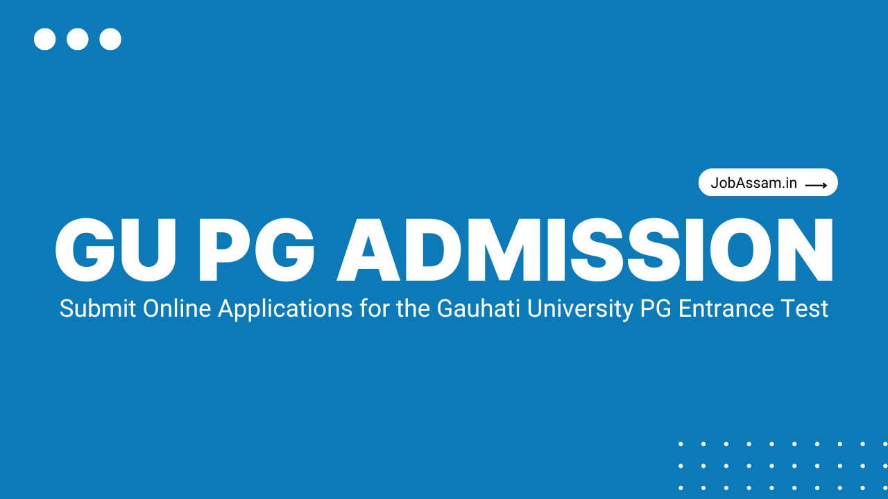Gauhati University PG Admission