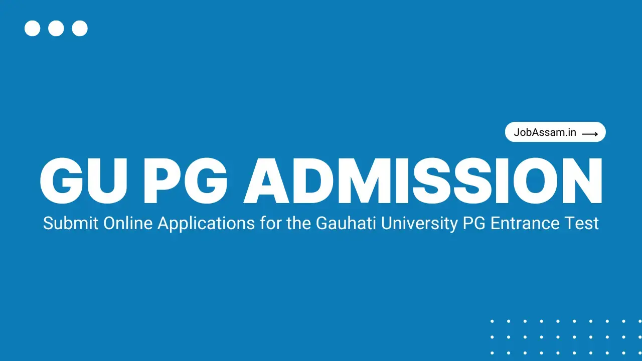 Gauhati University PG Admission