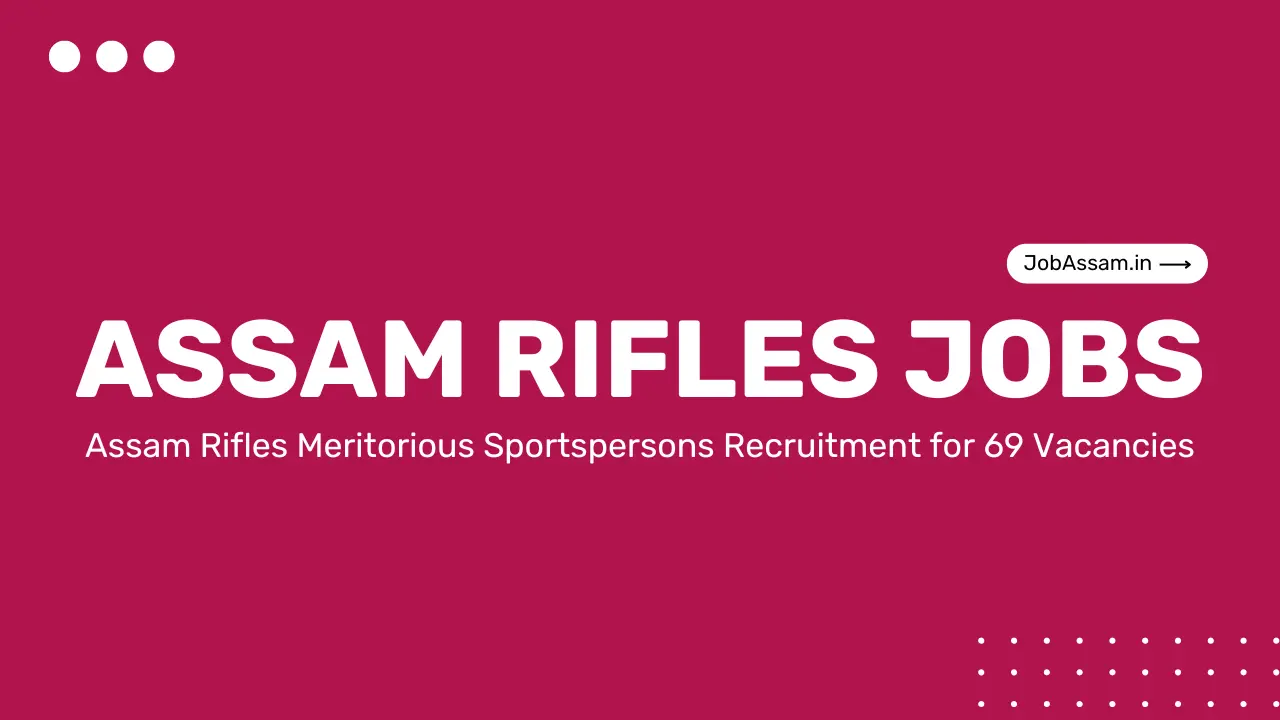 Assam Rifles Recruitment