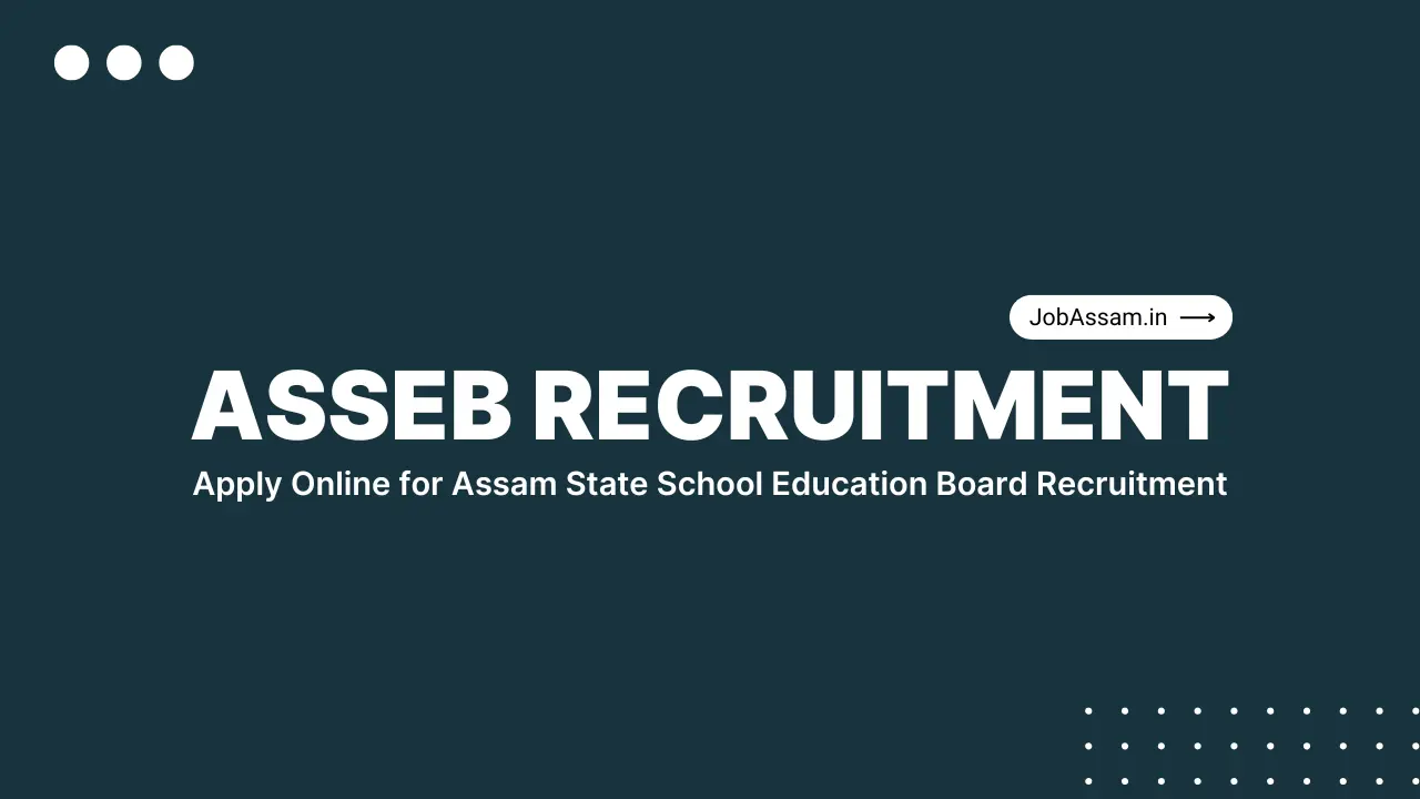 ASSEB Recruitment