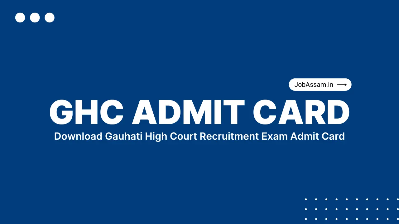 Gauhati High Court Admit Card