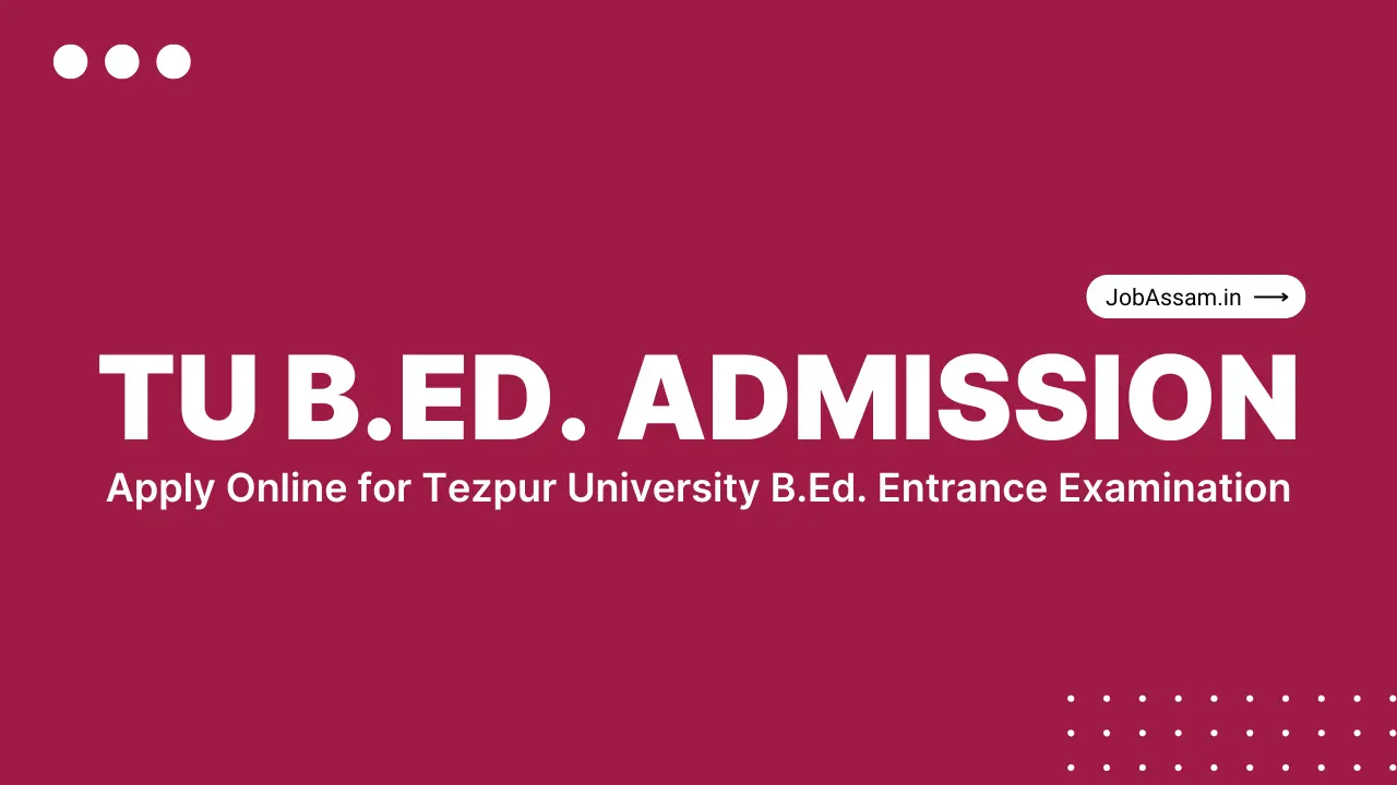 Tezpur University B.Ed Admission