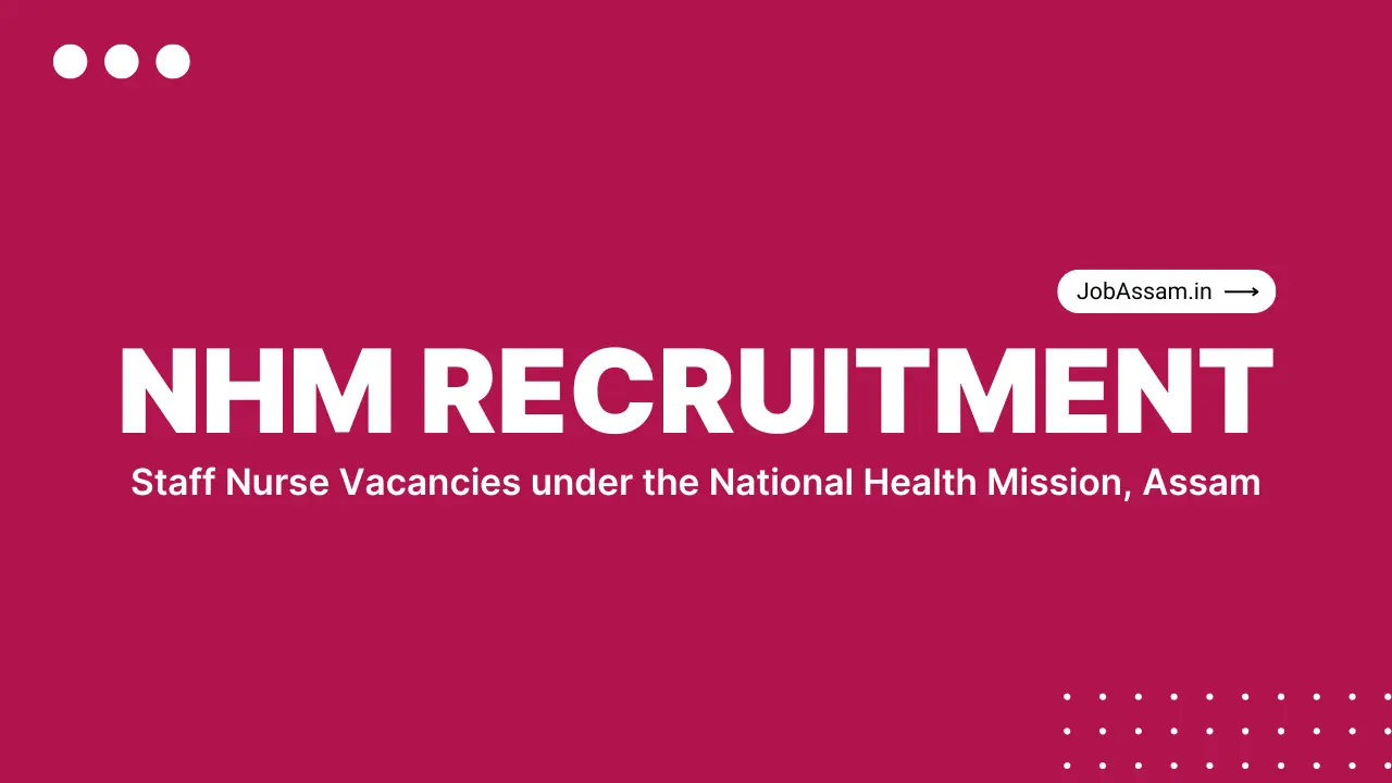 NHM Assam Recruitment