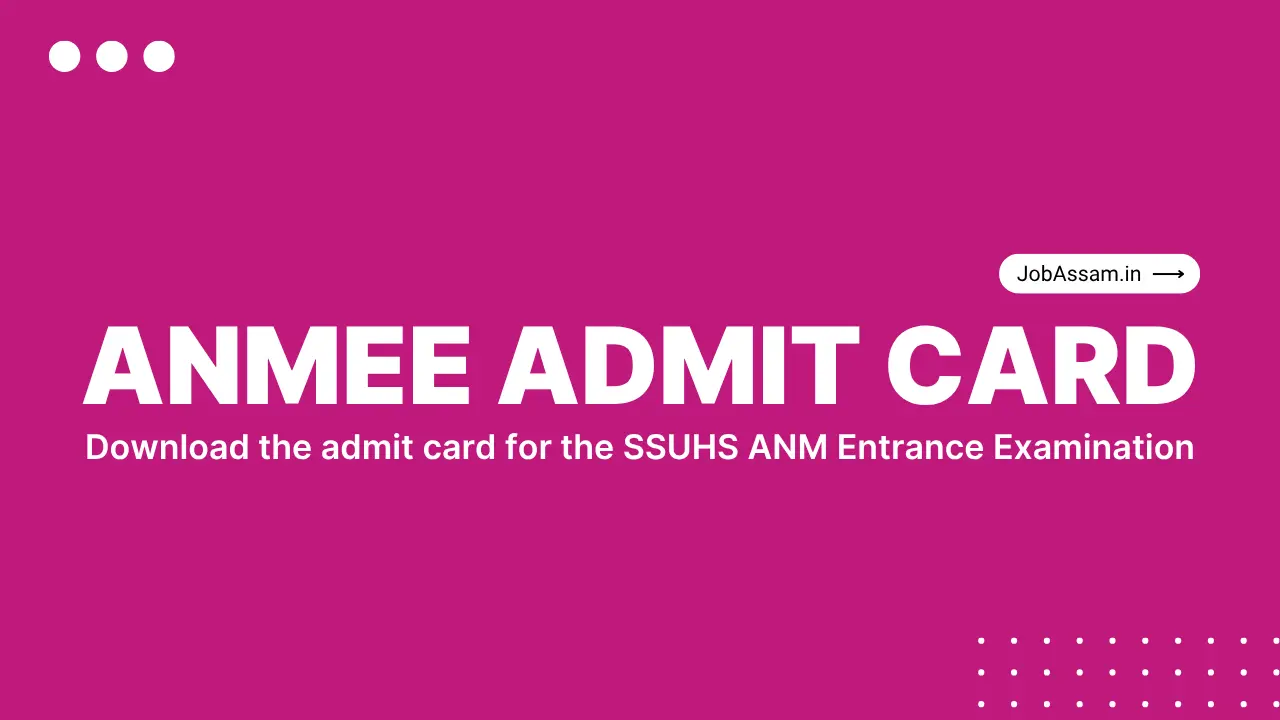 SSUHS ANMEE Admit Card